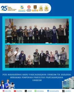 FGD MAHASISWA BARU PASCASARJANA UNIKOM TA 2025/2026 BERSAMA PIMPINAN FAKULTAS PASCASARJANA UNIKOM